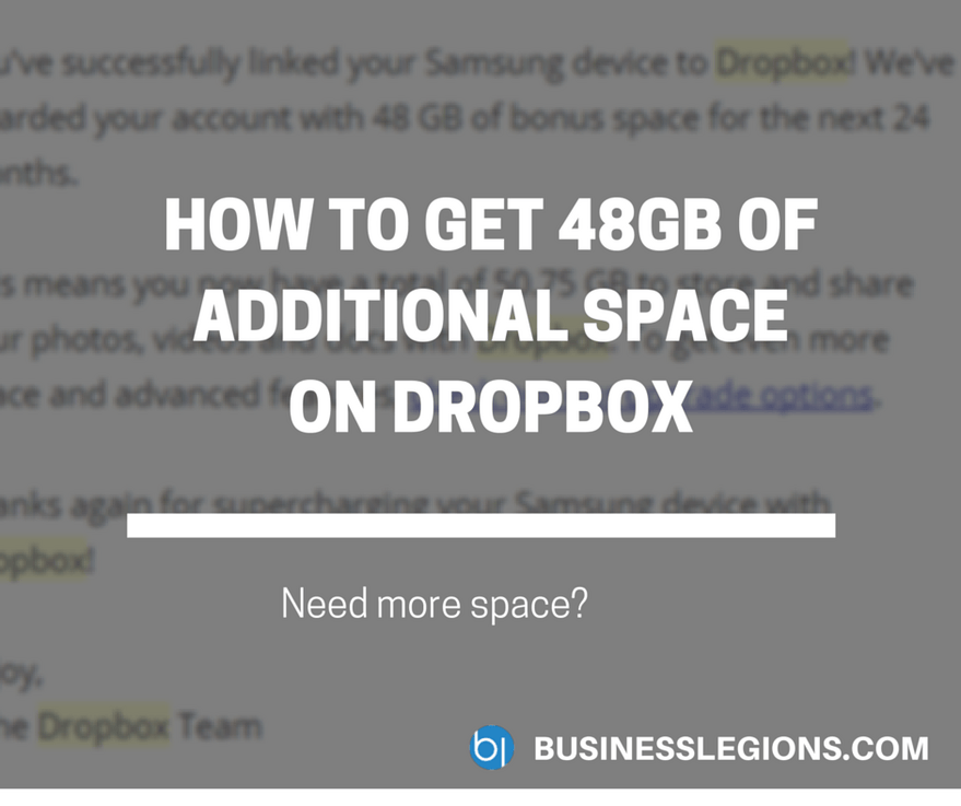 HOW TO GET 48GB OF ADDITIONAL SPACE ON DROPBOX