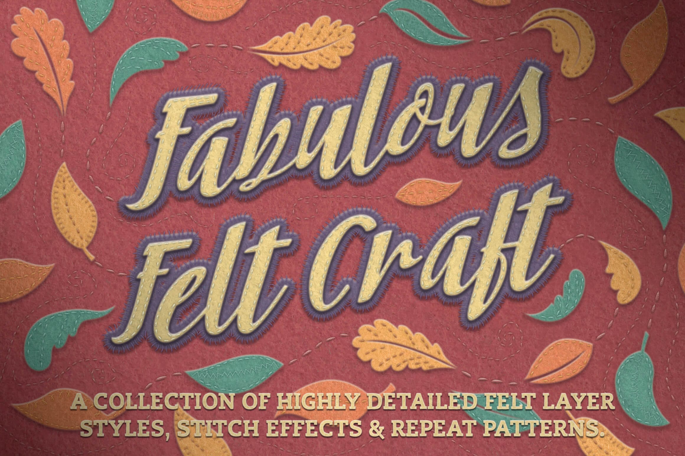 A Collection of 32 Photoshop Felt Styles & 10 Stitch Effects – only $7!