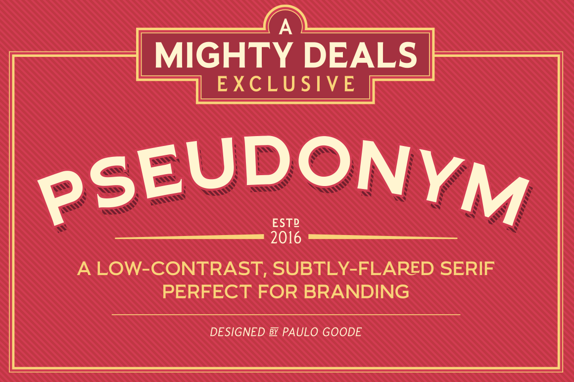 Pseudonym Font Family of 24 Subtly-Flared Serif Fonts - only $19!