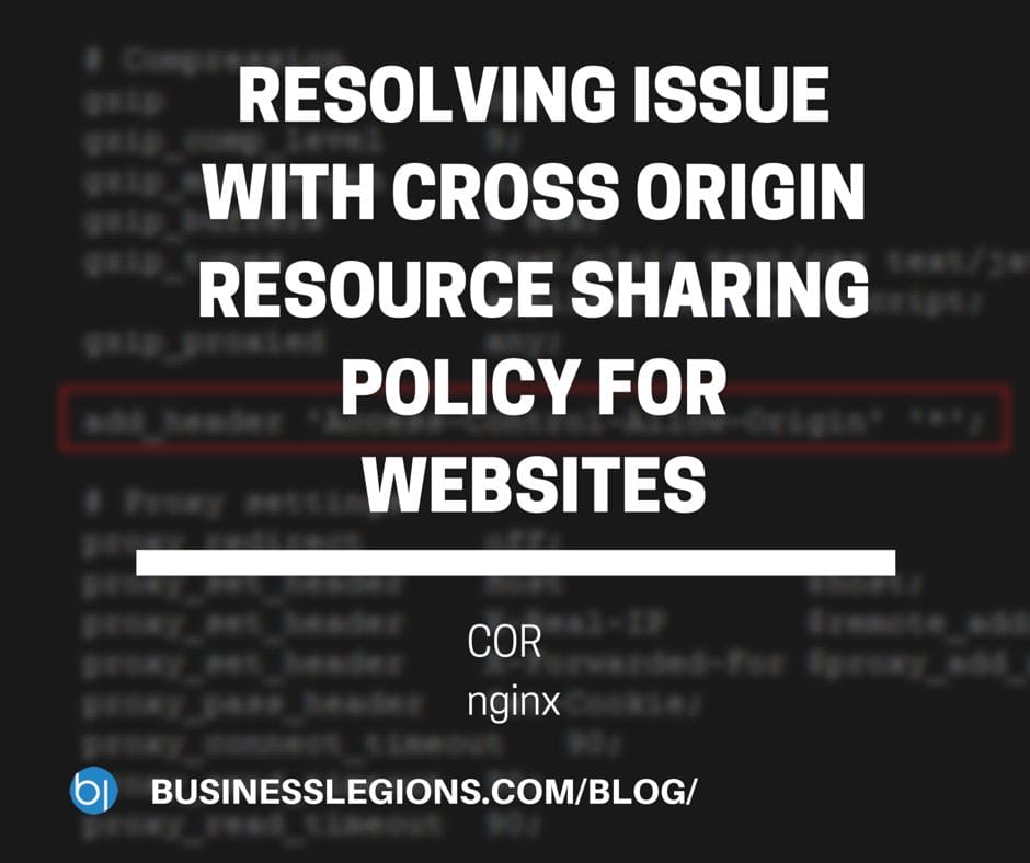 RESOLVING ISSUE WITH CROSS ORIGIN RESOURCE SHARING POLICY FOR WEBSITES HEADER