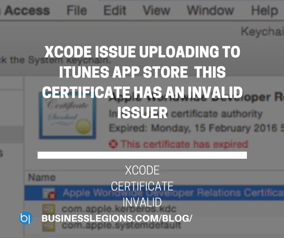 XCODE ISSUE UPLOADING TO ITUNES APP STORE  THIS CERTIFICATE HAS AN INVALID ISSUER