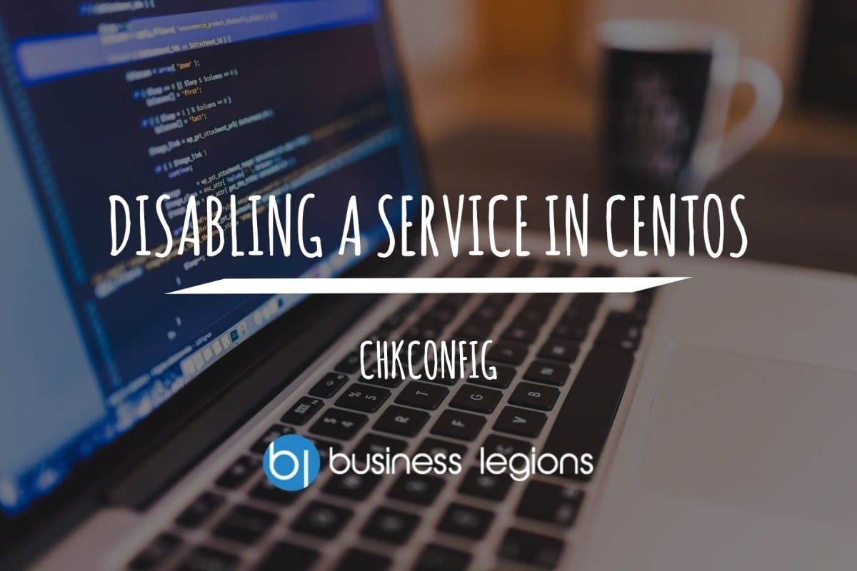 DISABLING A SERVICE IN CENTOS