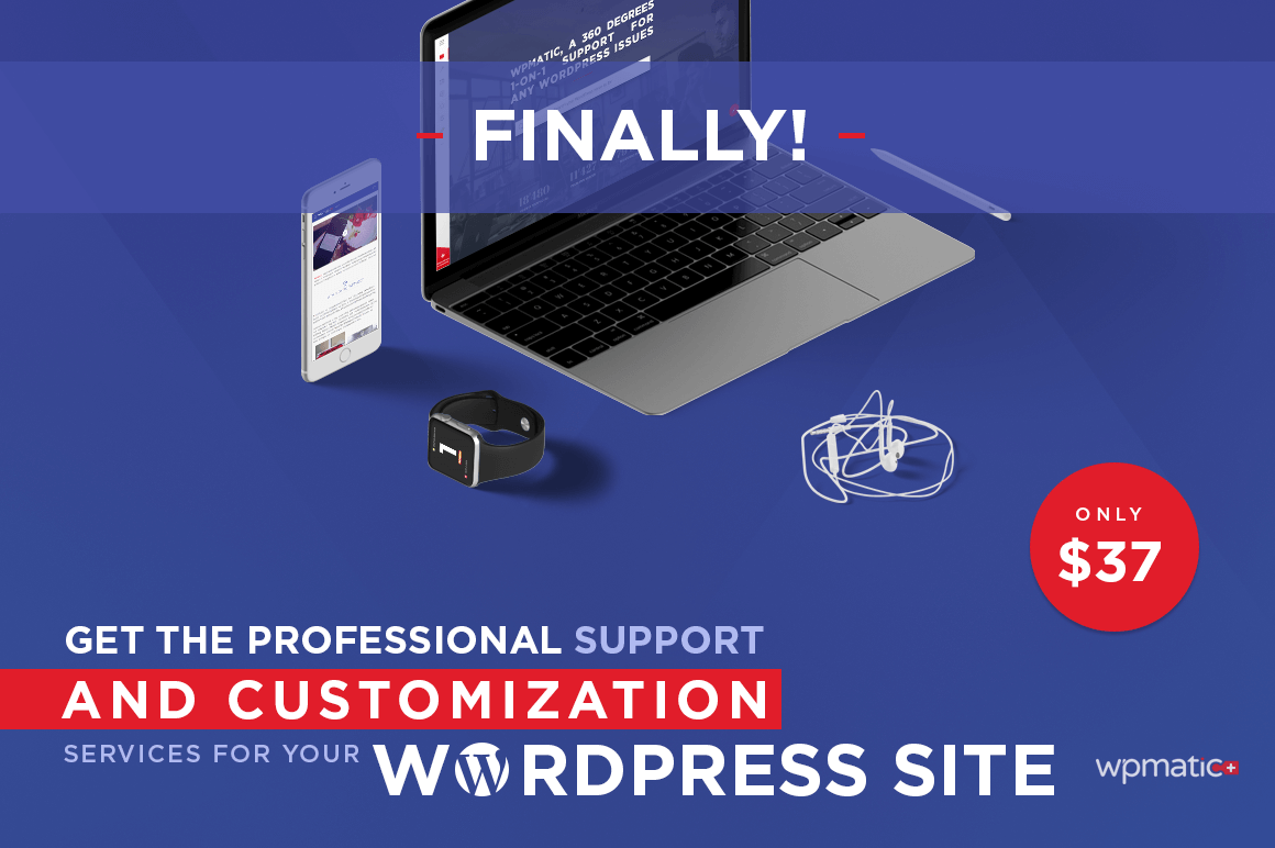 Get Top Notch Professional WordPress Support and Customization from WPmatic – $37!