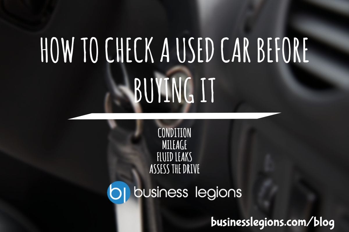 HOW TO CHECK A USED CAR BEFORE BUYING IT