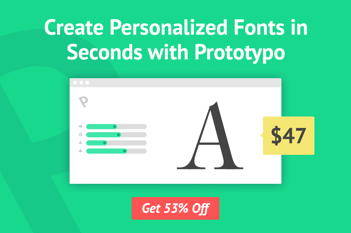 Create Personalized Fonts in Seconds with Prototypo – only $47!