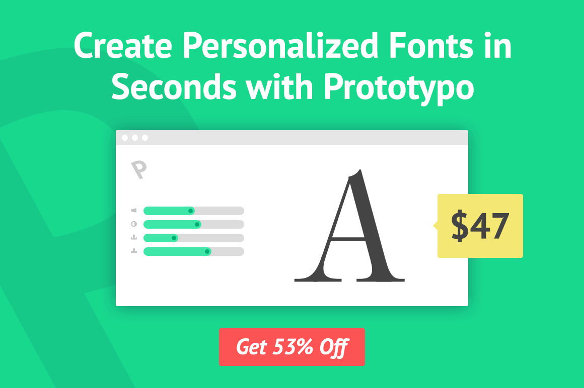 Create Personalized Fonts in Seconds with Prototypo - only $47!