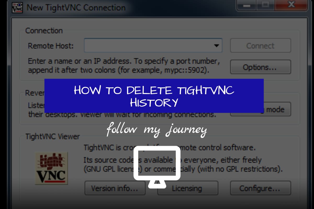 HOW TO DELETE TIGHTVNC HISTORY