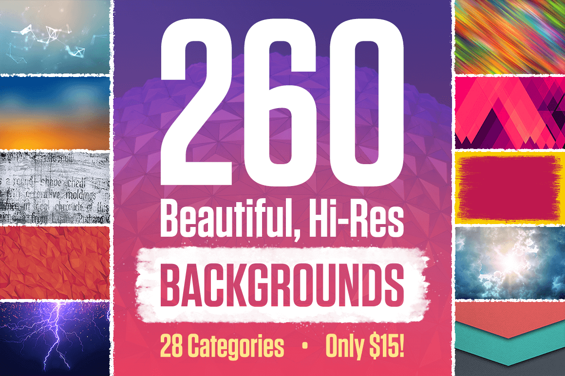 260 Beautiful, Hi-Res Backgrounds, 28 Categories – only $15!