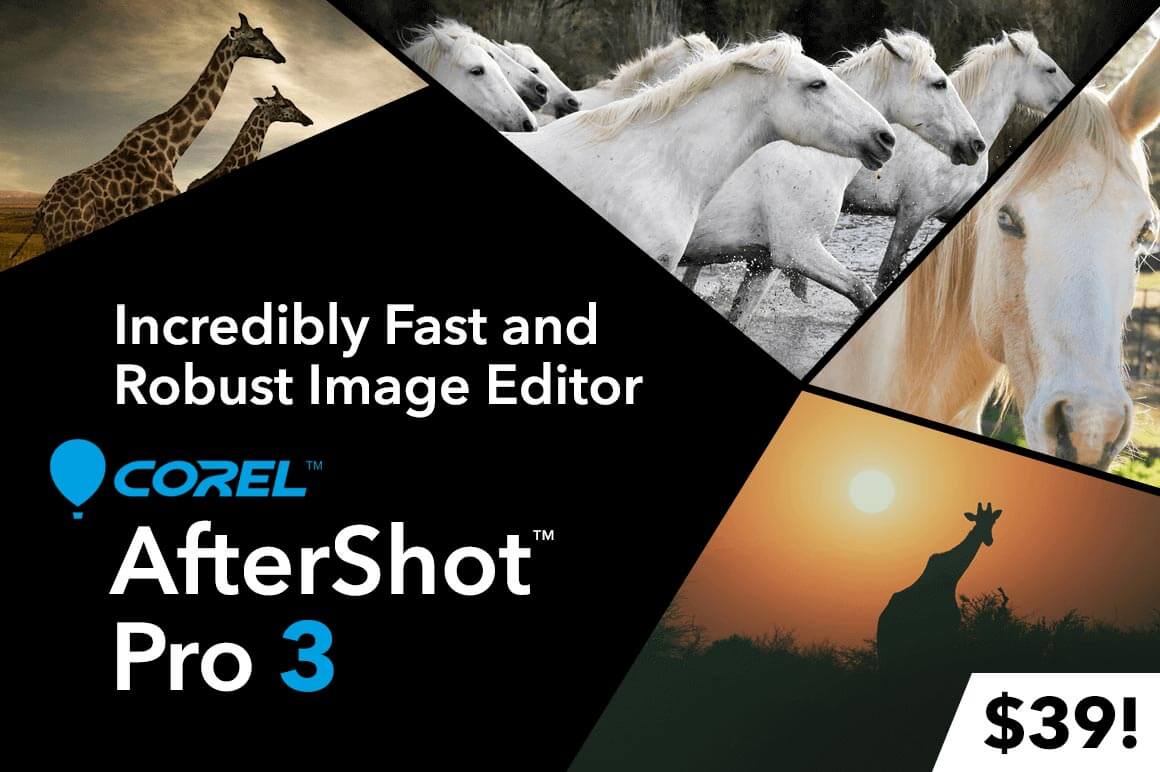 Incredibly Fast and Robust Image Editor: Corel AfterShot Pro 3 – only $39!