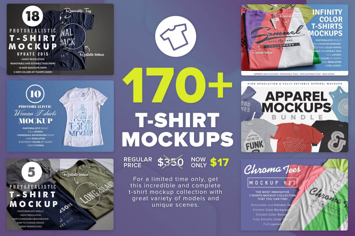 170+ Photo-Realistic T-Shirt Mockups - only $17!