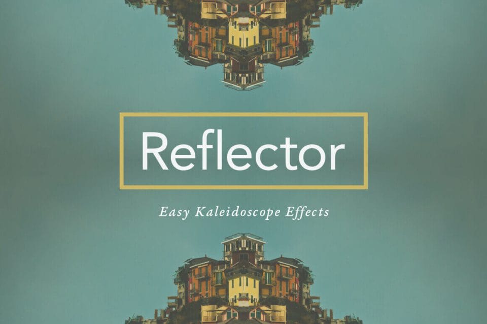 Create Stunning Kaleidoscope Effects with Reflector – only $9!
