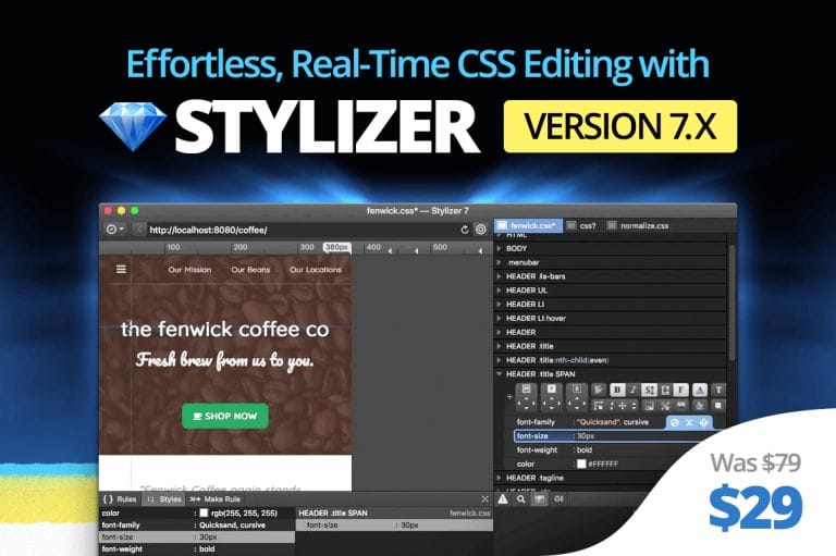 Effortless, Real-Time CSS Editing with Stylizer Version 7 - only $29!