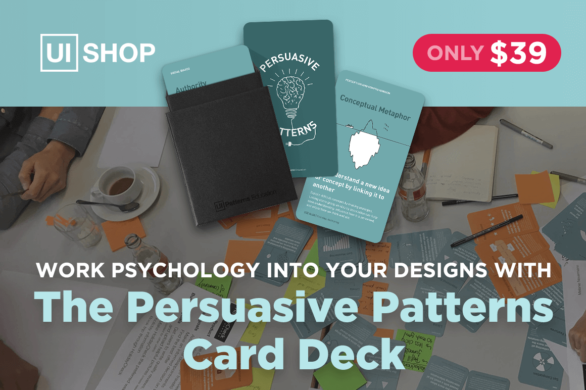 The Persuasive Patterns Card Deck for Designers - only $39!