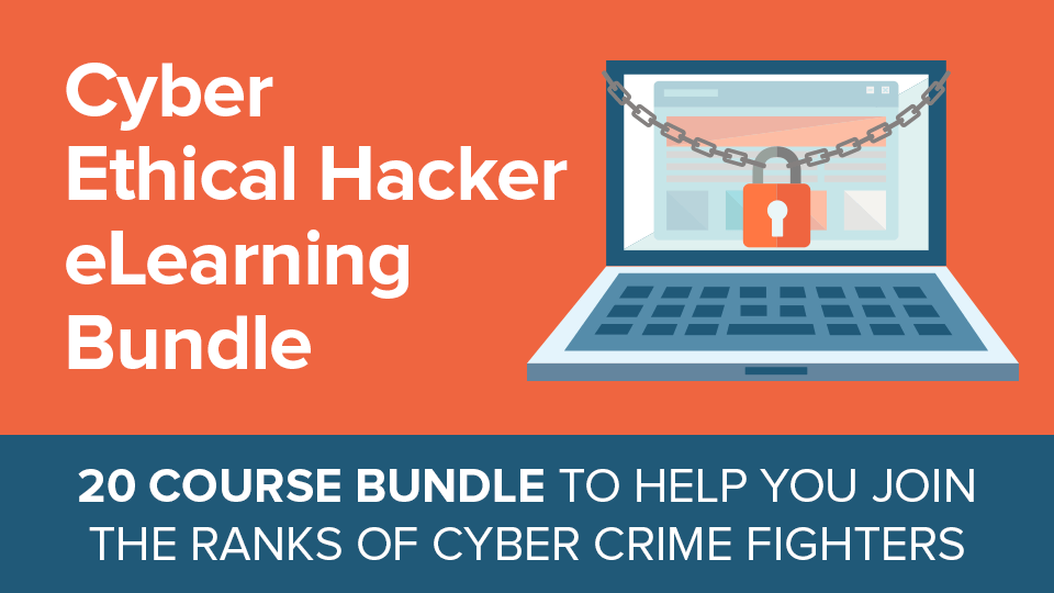 Learn to Fight Cyber Crime with the Cyber Ethical Hacker eLearning Bundle - only $23!