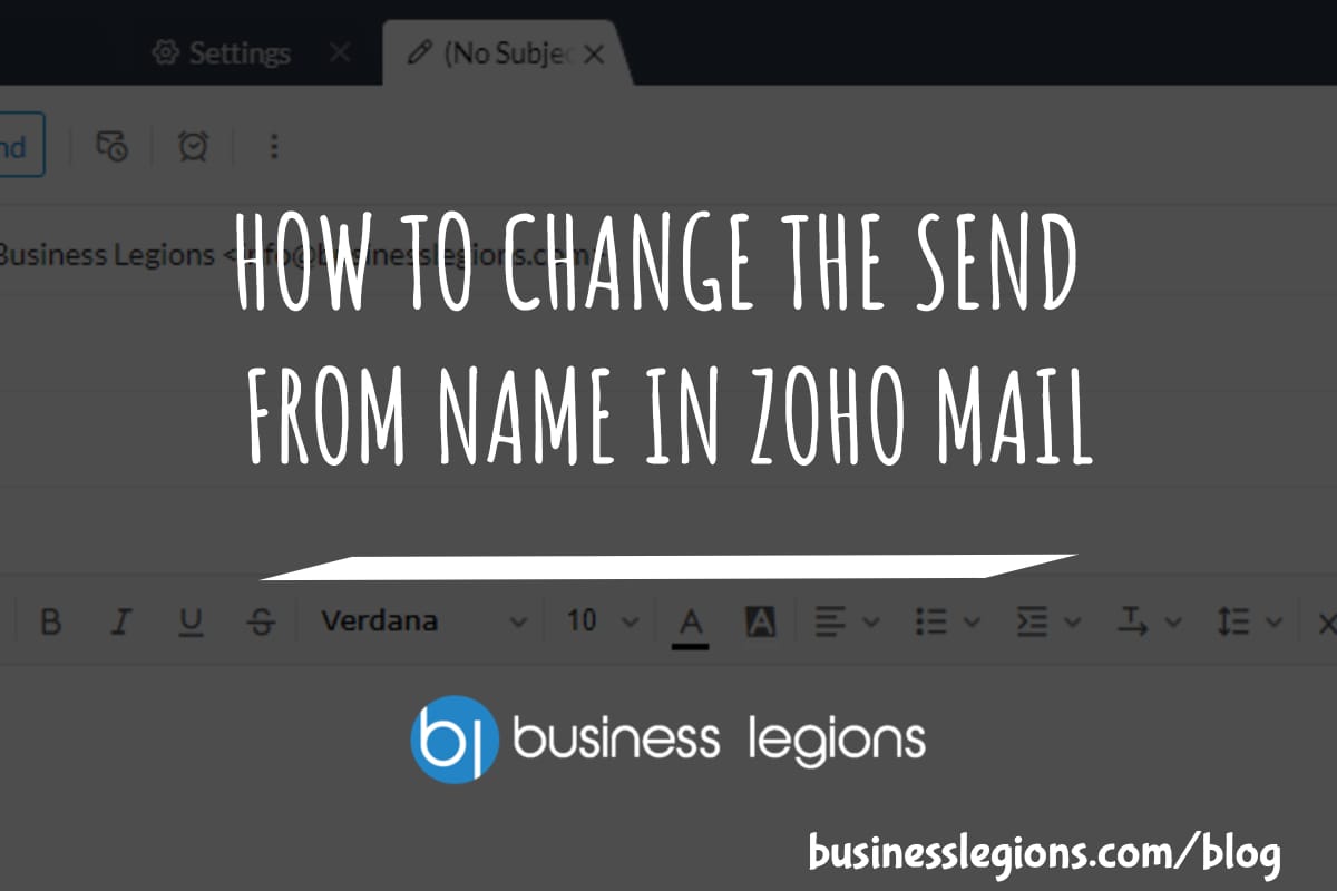 HOW TO CHANGE THE SEND FROM NAME IN ZOHO MAIL