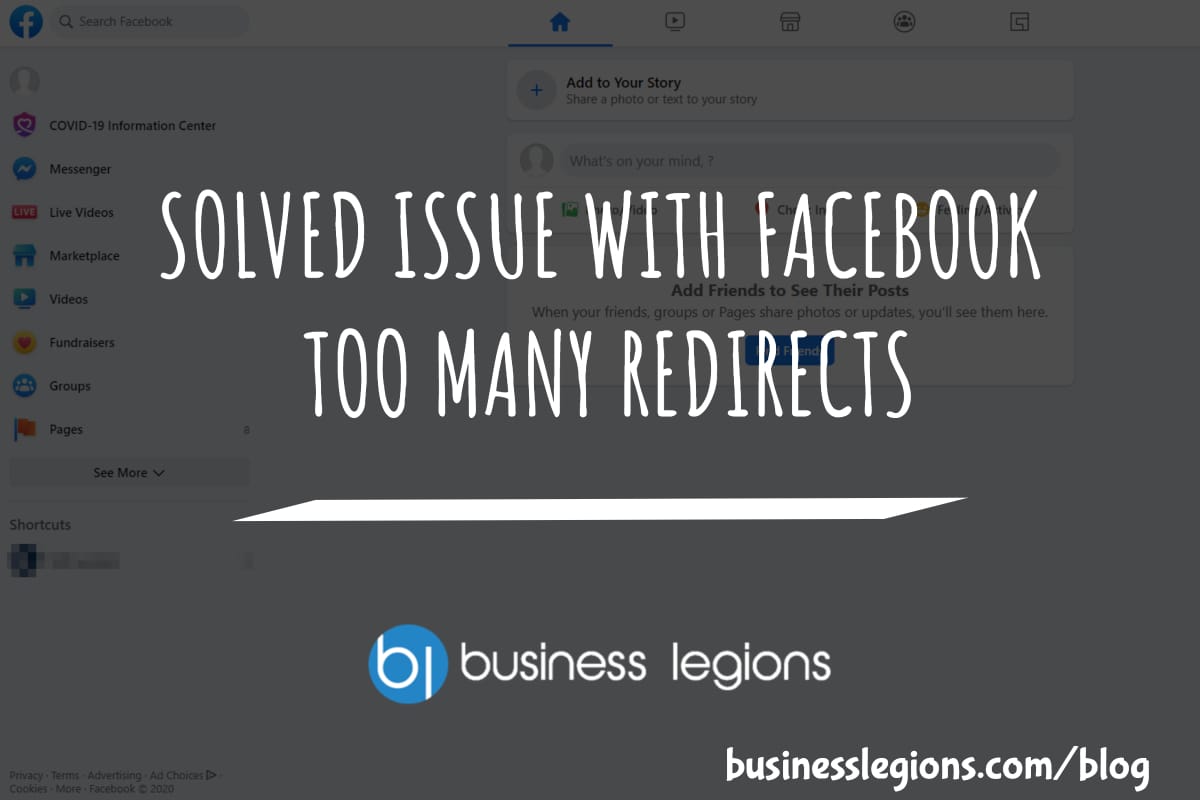 Business Legions SOLVED ISSUE WITH FACEBOOK TOO MANY REDIRECTS