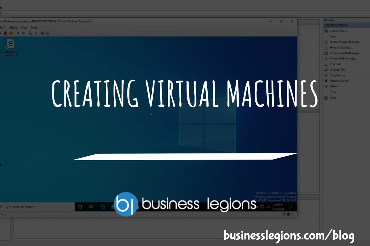 Business Legions CREATING VIRTUAL MACHINES header