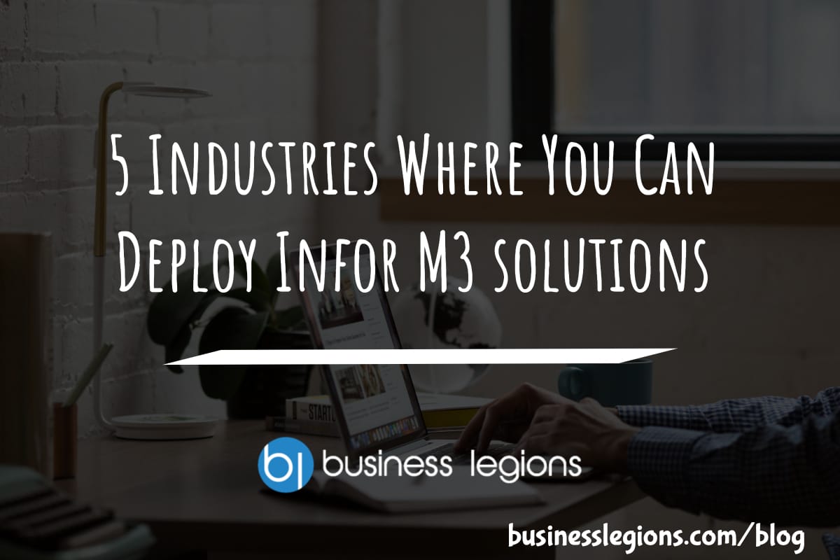 5 Industries Where You Can Deploy Infor M3 solutions header