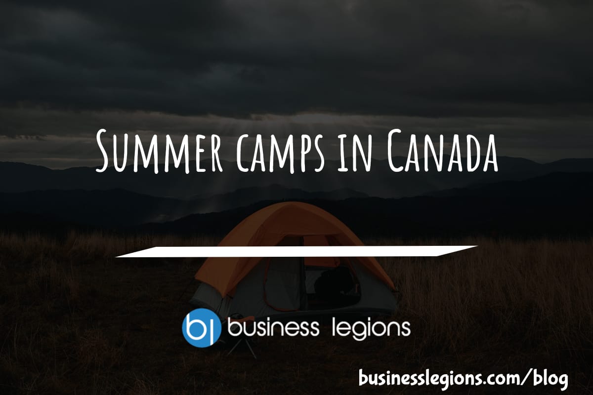 Business Legions Summer camps in Canada header