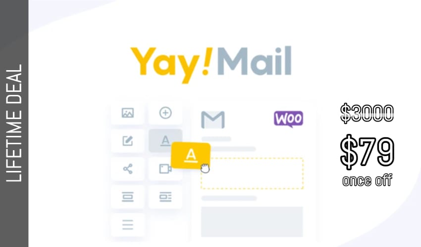 YayMail by YayCommerce Lifetime Deal for $79