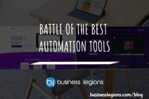 Business legions BATTLE OF THE BEST AUTOMATION TOOLS header