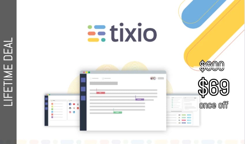 Tixio Lifetime Deal for $69