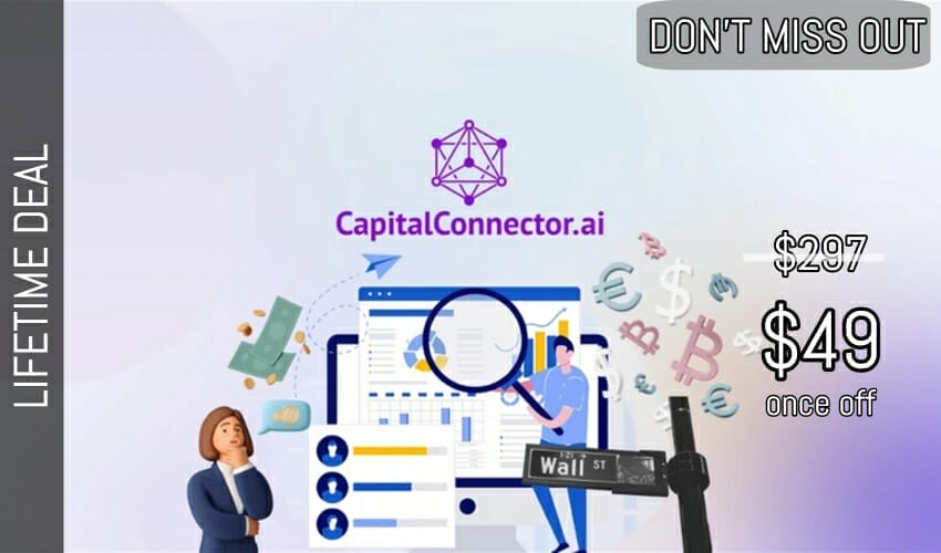 CapitalConnector.ai Lifetime Deal for $49