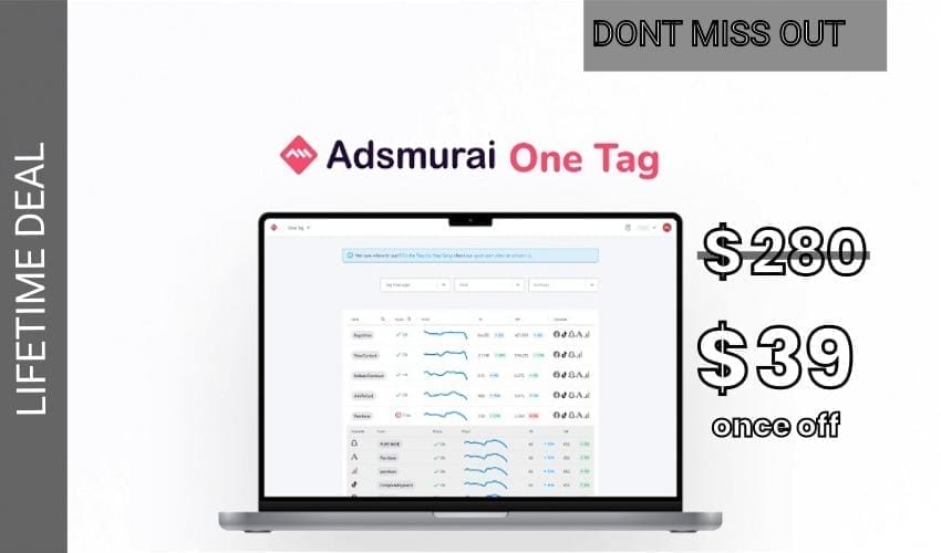 Adsmurai One Tag Lifetime Deal for $39