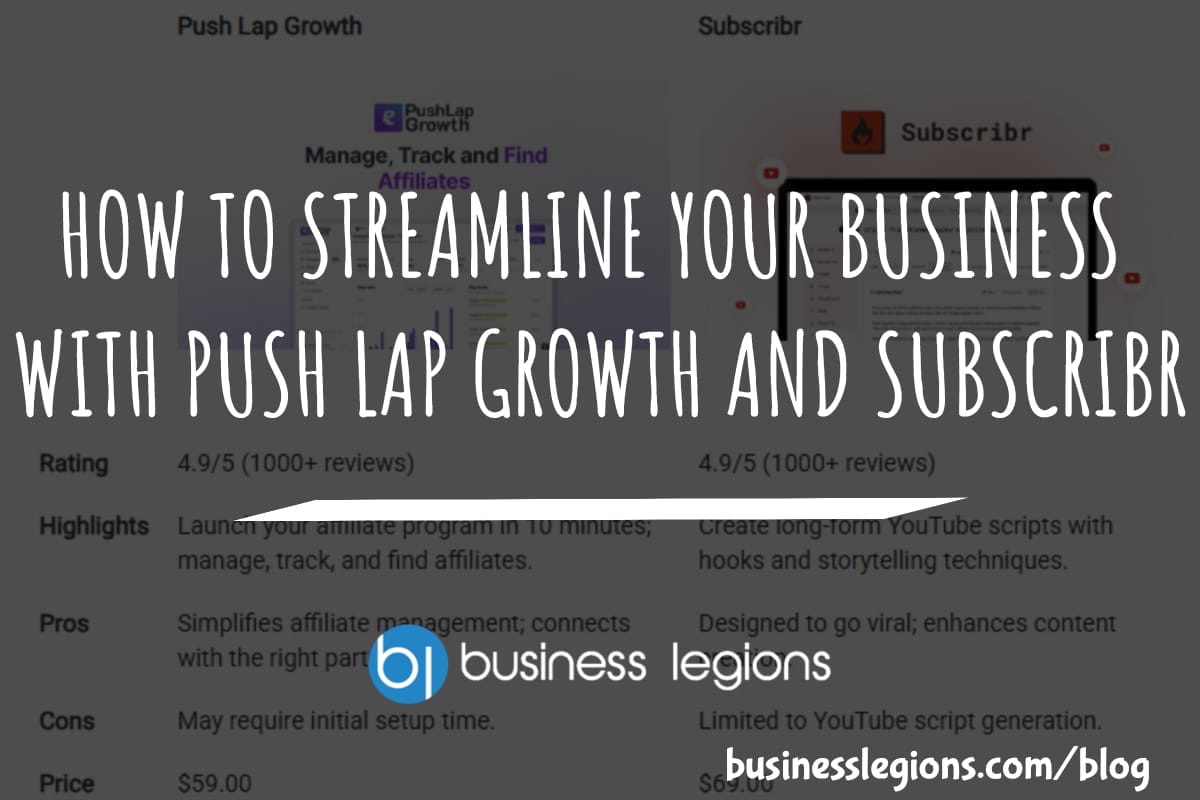 HOW TO STREAMLINE YOUR BUSINESS WITH PUSH LAP GROWTH AND SUBSCRIBR