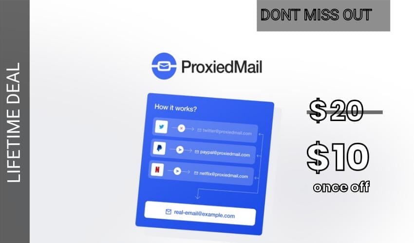 ProxiedMail Lifetime Deal for $10
